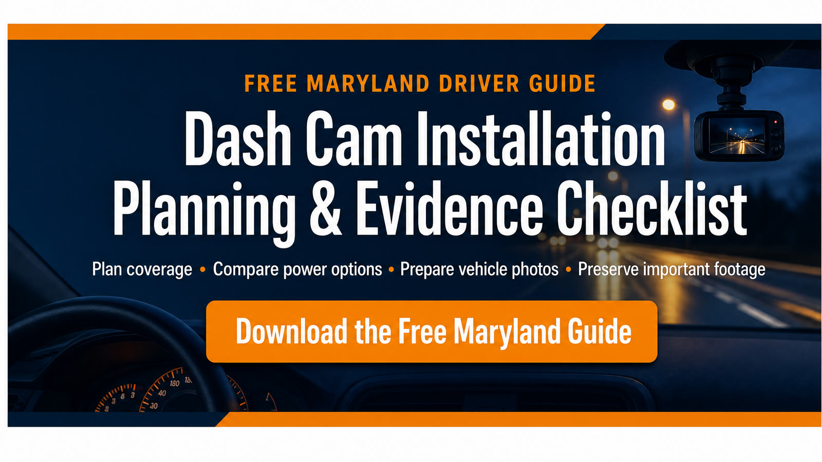 Download the Free Maryland Dash Cam Installation Planning and Evidence Checklist